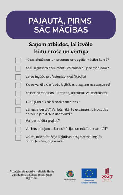 Pajautā, pirms sāc mācības. Saņem atbildes, lai izvēle būtu droša un vērtīga