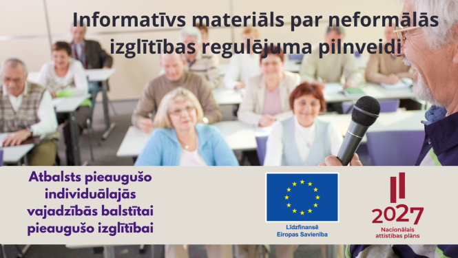 Informatīvs materiāls par neformālās izglītības regulējuma pilnveidi. Projekts "Atbalsts pieaugušo individuālajās vajadzībās balstītai pieaugušo izglītībai", Līdzfinansē Eiropas Savienība, Nacionālais attīstības plāns logo