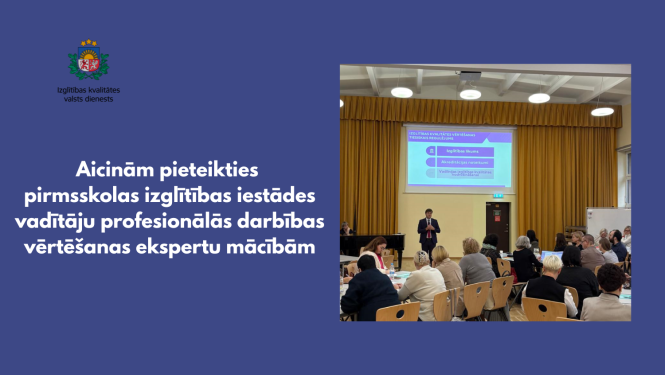 Aicinām pieteikties pirmsskolas izglītības iestādes vadītāju profesionālās darbības vērtēšanas ekspertu mācībām