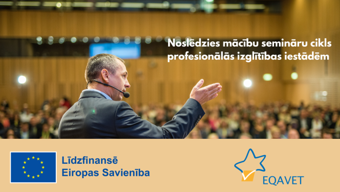 Noslēdzies semināru cikls profesionālās izglītības iestādēm. Erasmus+ un EQAVET logo, pieaugušie mācās