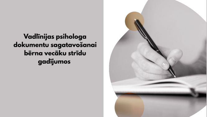 Vadlīnijas psihologa dokumentu sagatavošanai bērna vecāku strīdu gadījumos. Roka raksta