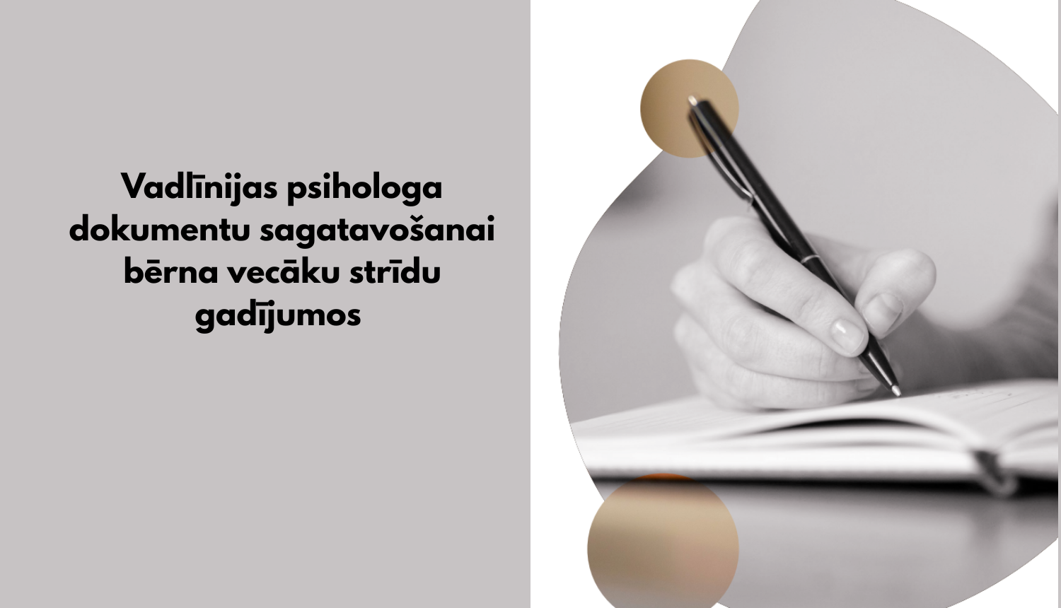 Vadlīnijas psihologa dokumentu sagatavošanai bērna vecāku strīdu gadījumos. Roka raksta