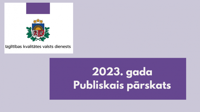 Izglītības kvalitātes valsts dienesta 2023. gada publiskais pārskats