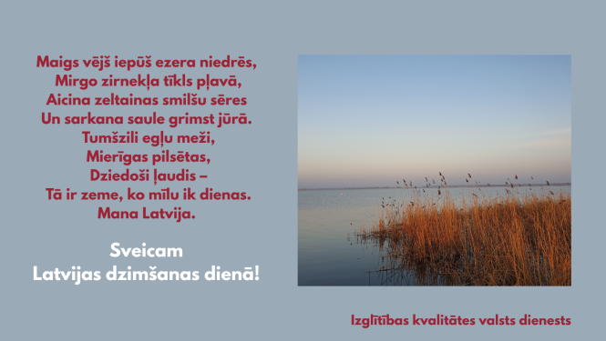 Sveicam Latvijas dzimšanas dienā! Izglītības kvalitātes valsts dienests. Niedres ezerā. 