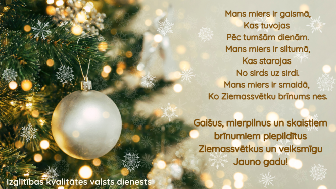 Izglītības kvalitātes valsts dienests novēl gaišus Ziemassvētkus un veiksmīgu Jauno gadu!