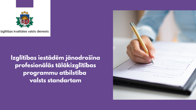 Izglītības iestādēm jānodrošina profesionālās tālākizglītības programmu atbilstība valsts standartam. Ilustratīvs attēls, roka uz dokumenta, Izglītības kvalitātes valsts dienesta logo