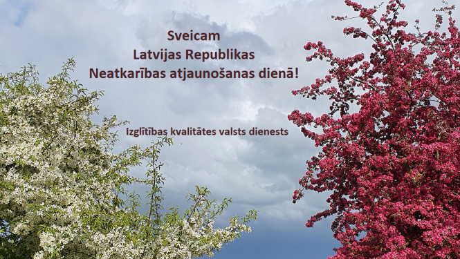Izglītības kvalitātes valsts dienests sveic Latvijas Republikas Neatkarības atjaunošanas dienā