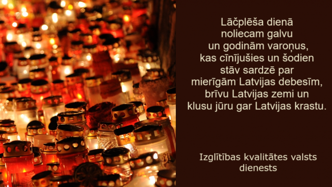 Lāčplēša dienā godinām varoņus