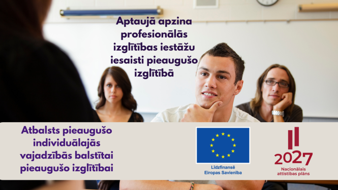 Pieaugušie mācās, ESF+ Projekts "Atbalsts pieaugušo individuālās vajadzībās balstītai pieaugušo izglītībai"