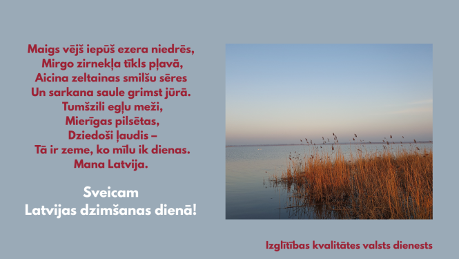 Sveicam Latvijas dzimšanas dienā! Izglītības kvalitātes valsts dienests. Niedres ezerā. 