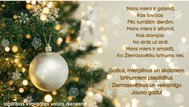 Izglītības kvalitātes valsts dienests novēl gaišus Ziemassvētkus un veiksmīgu Jauno gadu!