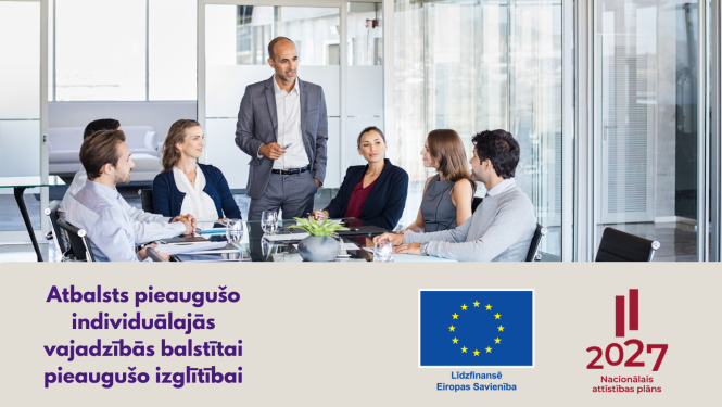 Atbalsts pieaugušo individuālajās vajadzībās balstītai pieaugušo izglītībai, līdzfinansē Eiropas Savienība, Eiropas Savienības un Nacionālā attīstības plāna logo, attēlā - pieaugušie mācās