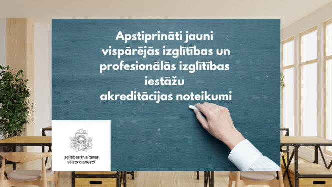 Apstiprināti jauni vispārējās izglītības un profesionālās izglītības iestāžu akreditācijas noteikumi. Izglītības kvalitātes valsts dienesta logo, ilustratīvs attēls