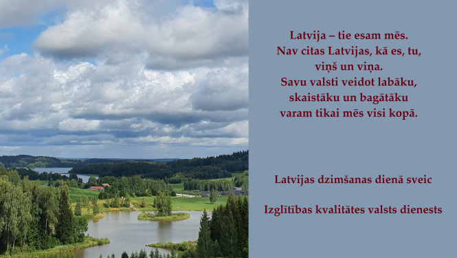 Izglītības kvalitātes valsts dienests sveic Latvijas dzimšanas dienā