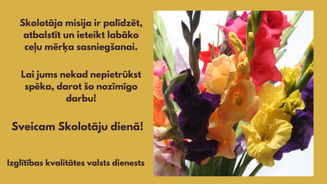 Sveicam Skolotāju dienā! Izglītības kvalitātes valsts dienests