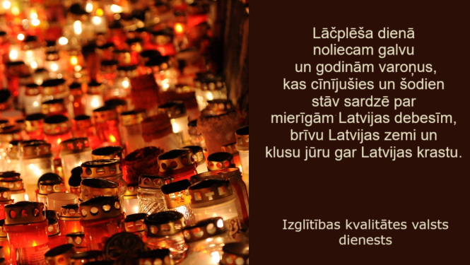 Lāčplēša dienā godinām varoņus