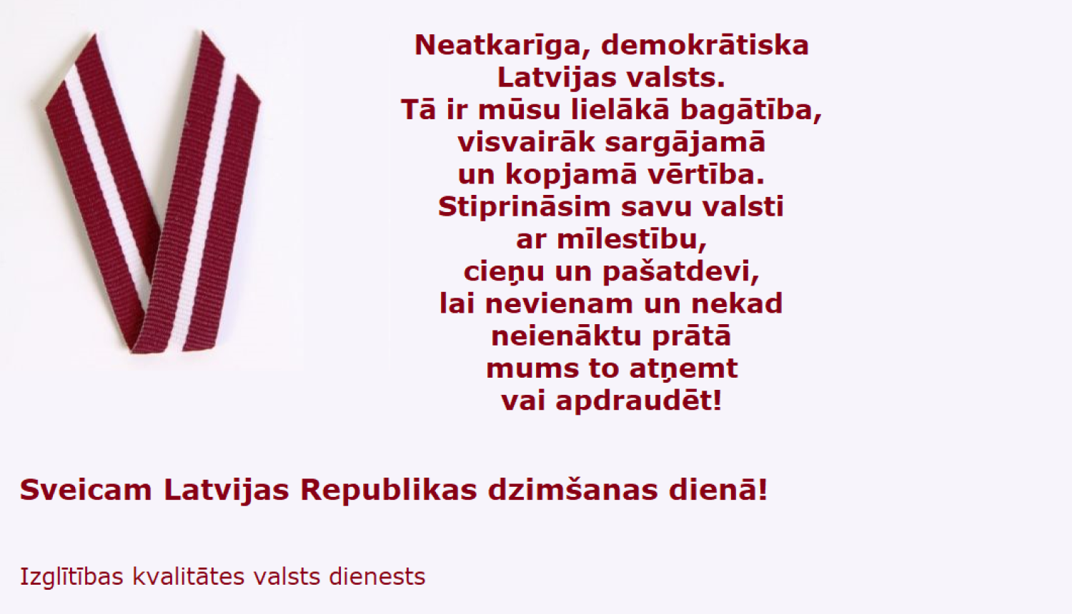 Izglītības kvalitātes valsts dienests sveic Latvijas valsts dzimšanas dienā!