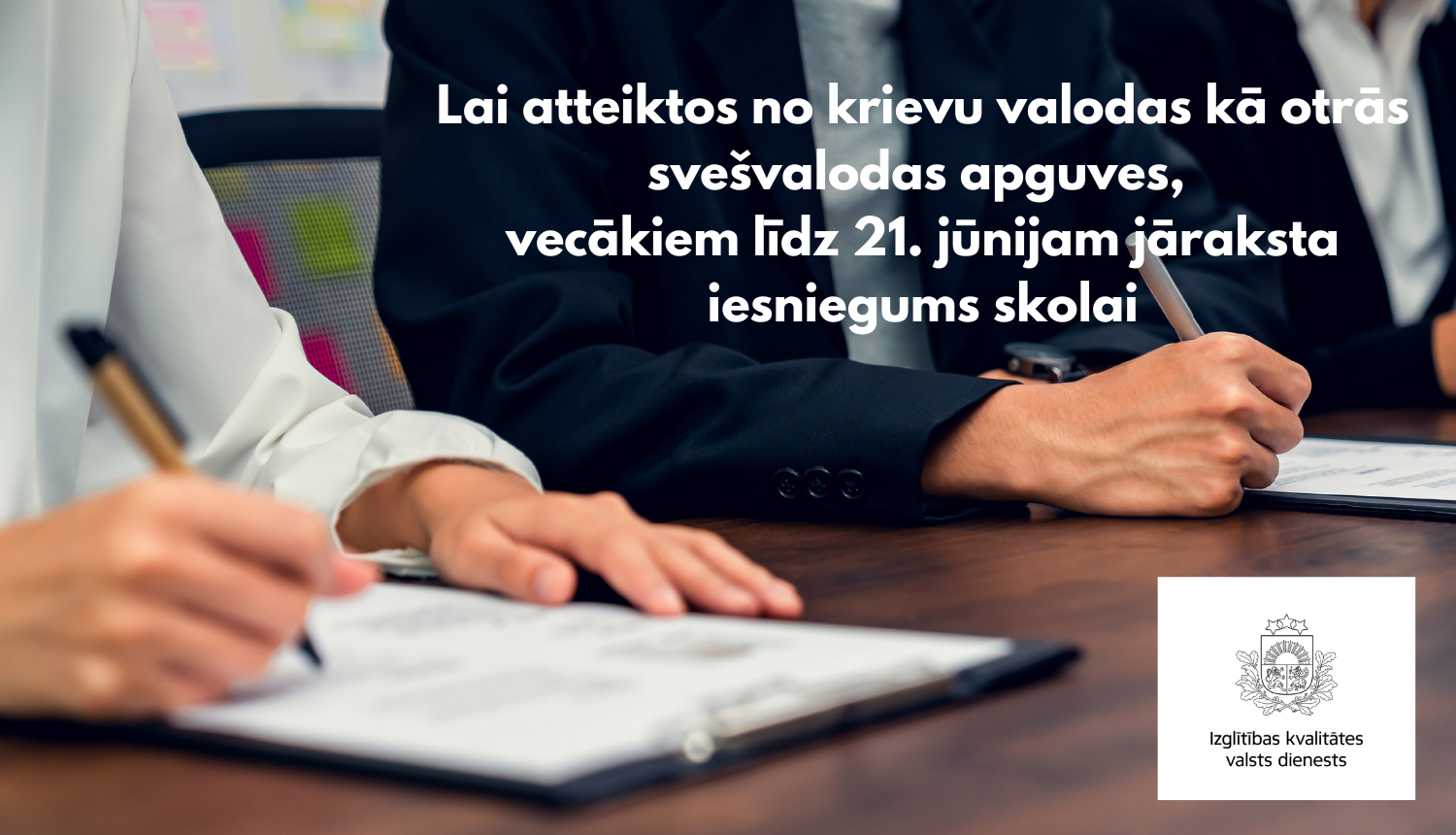 Lai atteiktos no krievu valodas kā otrās svešvalodas apguves, vecākiem līdz 21.jūnijam jāraksta iesniegums skolai. Izglītības kvalitātes valsts dienesta logo. Fonā - Ilustratīvs attēls