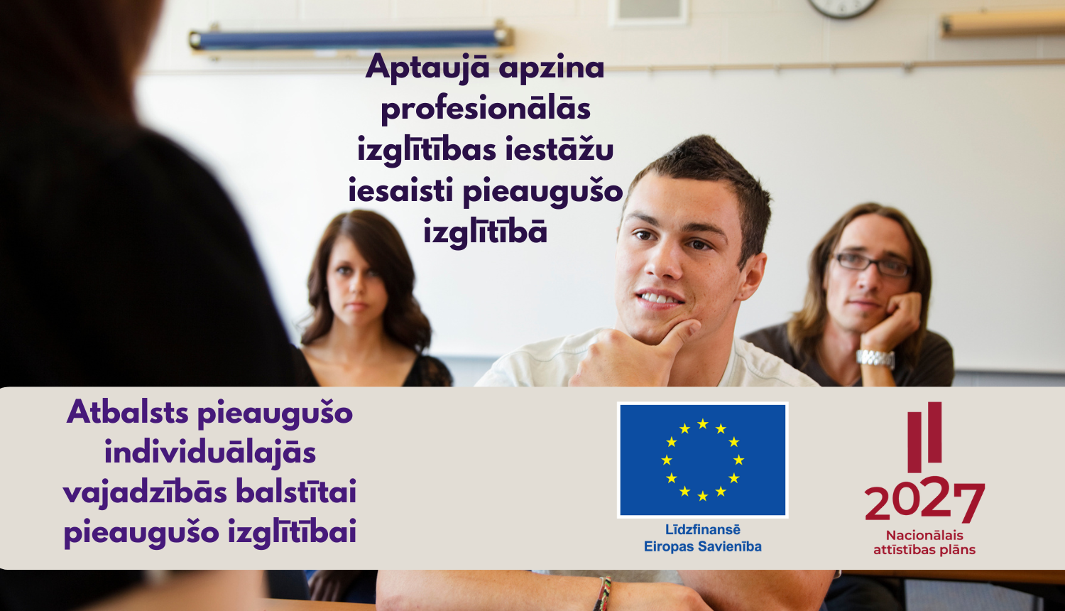 Aptaujā apzina profesionālās izglītības iestāžu iesaisti pieaugušo izglītībā; ESF+ Projekts "Atbalsts pieaugušo individuālās vajadzībās balstītai pieaugušo izglītībai"