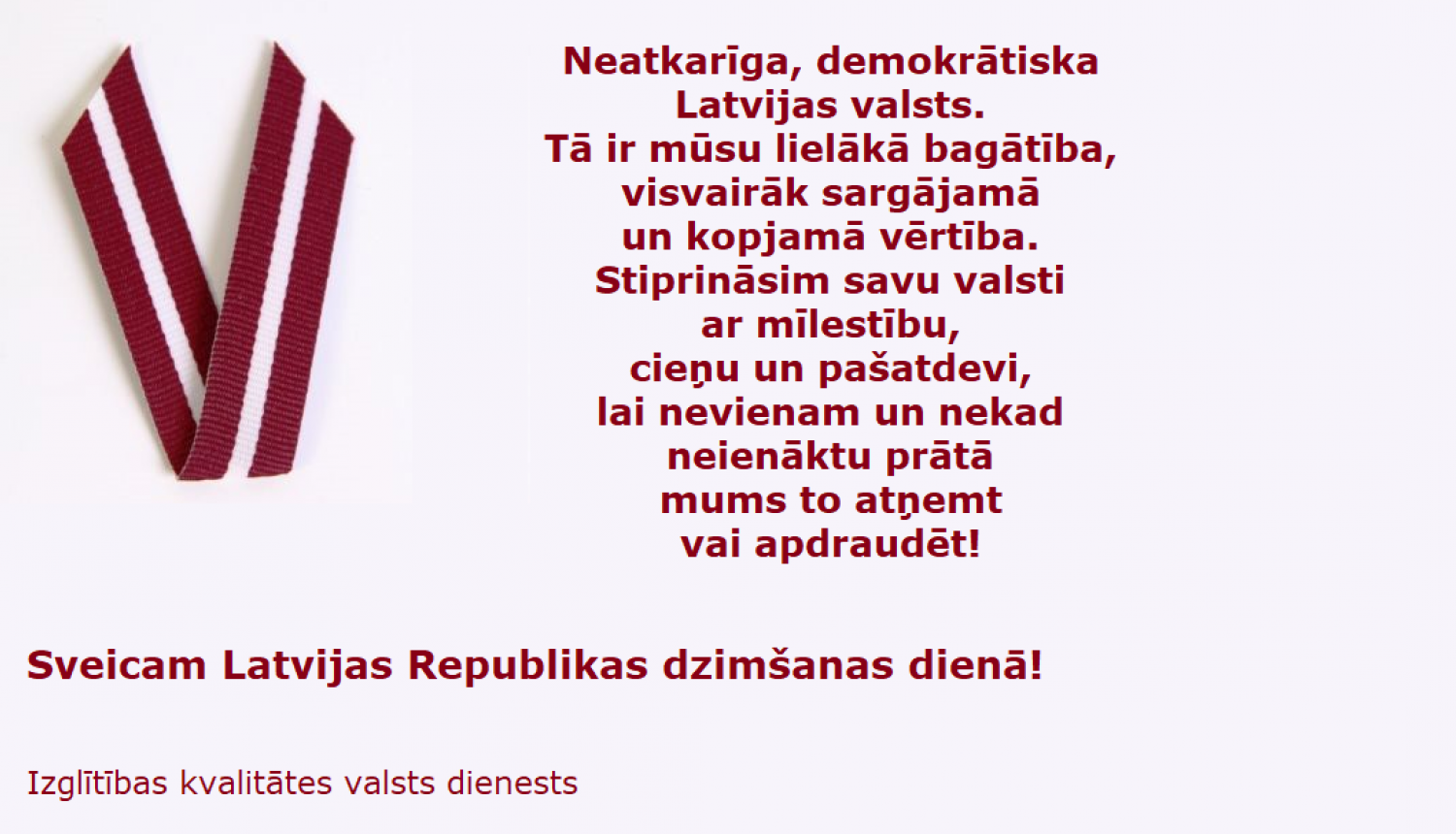 Izglītības kvalitātes valsts dienests sveic Latvijas valsts dzimšanas dienā!