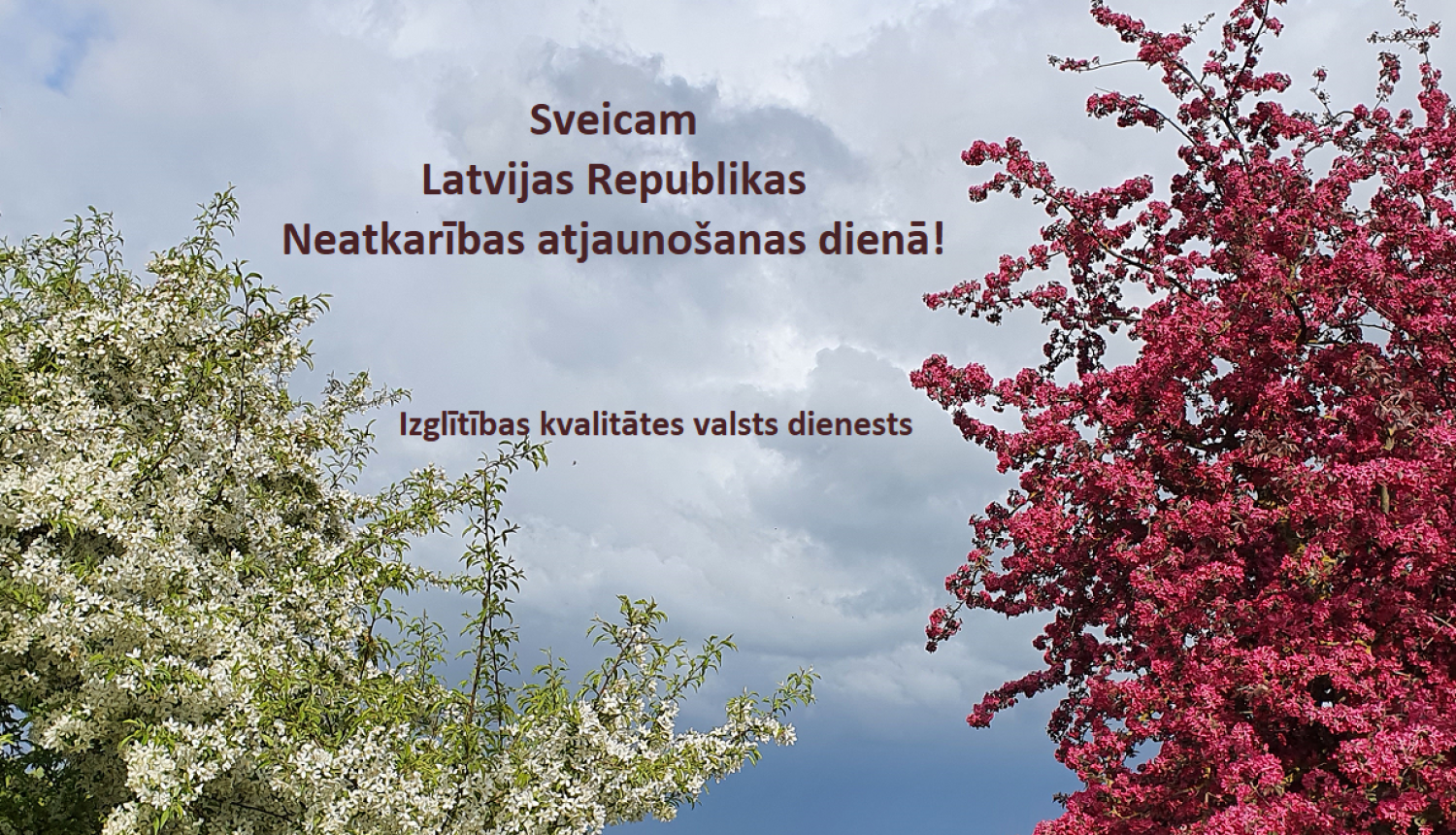 Izglītības kvalitātes valsts dienests sveic Latvijas Republikas Neatkarības atjaunošanas dienā